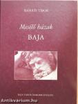 Mesélő házak - Baja