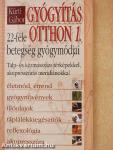Gyógyítás otthon 1.