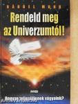 Rendeld meg az Univerzumtól!