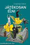 Játékosan élni
