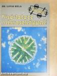 Kísérletezz mikroszkóppal!