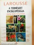 Larousse - A természet enciklopédiája