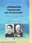 "Hídépítők legyenek az emberek"