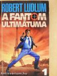 A Fantom ultimátuma 1-2.