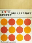 2x13 recept grillezéshez