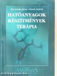 Hatóanyagok - készítmények - terápia