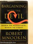 Bargaining with the Devil