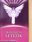 Őrangyalunk létezik