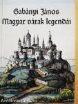 Magyar várak legendái