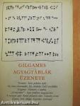 Gilgames/Agyagtáblák üzenete