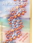 A Paradicsom benned van