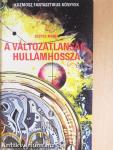 A változatlanság hullámhossza