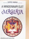A mindennapi élet mágiája