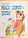 Maci, Cindy és Bubu