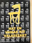 Hát én immár kit válasszak?