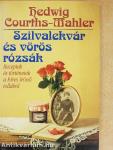 Szilvalekvár és vörös rózsák