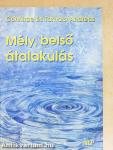 Mély, belső átalakulás