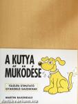 A kutya működése