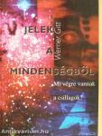 Jelek a mindenségből