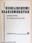 Kisklinikumi szakismeretek