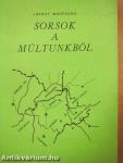 Sorsok a múltunkból