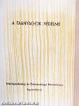 A faanyagok védelme