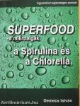 Superfood - a mikroalgák