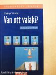 Van ott valaki?