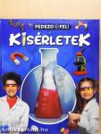 A kísérletek