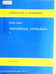 Pedagógiai antológia V.