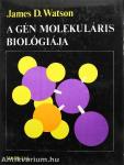 A gén molekuláris biológiája