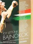 Így lettünk bajnokok