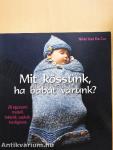 Mit kössünk, ha babát várunk?