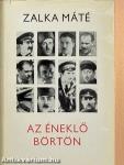 Az éneklő börtön I-II.