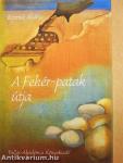 A Fehér-patak útja