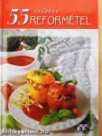 55 ízletes reformétel