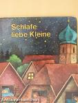 Schlafe liebe Kleine