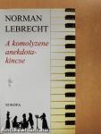 A komolyzene anekdotakincse