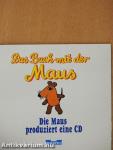 Die Maus produziert eine CD
