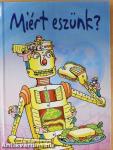 Miért eszünk?