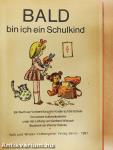 Bald bin ich ein Schulkind