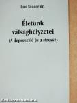 Életünk válsághelyzetei