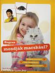 Hogyan mondják macskául?
