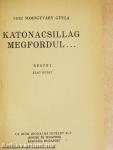 Katonacsillag megfordul... I-II.