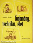 Tudomány, technika, élet