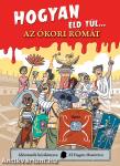 Hogyan éld túl... az ókori Rómát