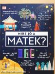 Mire jó a matek?