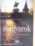 Mi, magyarok
