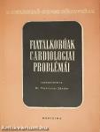 Fiatalkorúak cardiologiai problémái