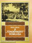 A "Tündérkert" romlása